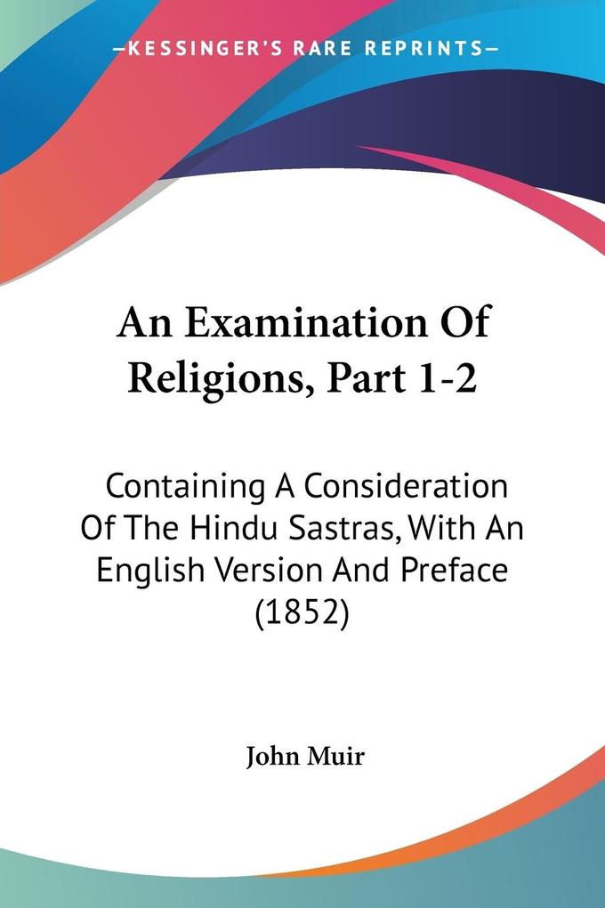 An Examination Of Religions Part 1-2 - John Muir