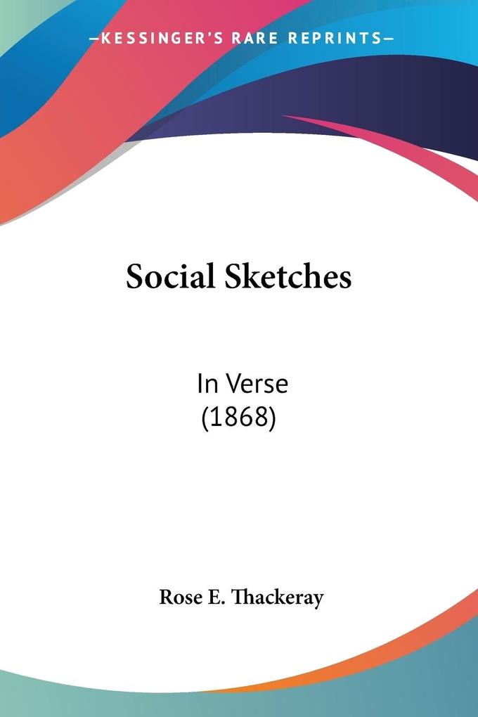 Social Sketches - Rose E. Thackeray