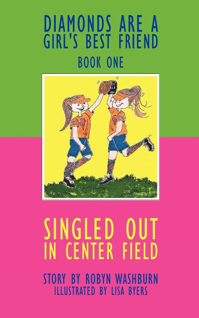 Singled Out in Center Field