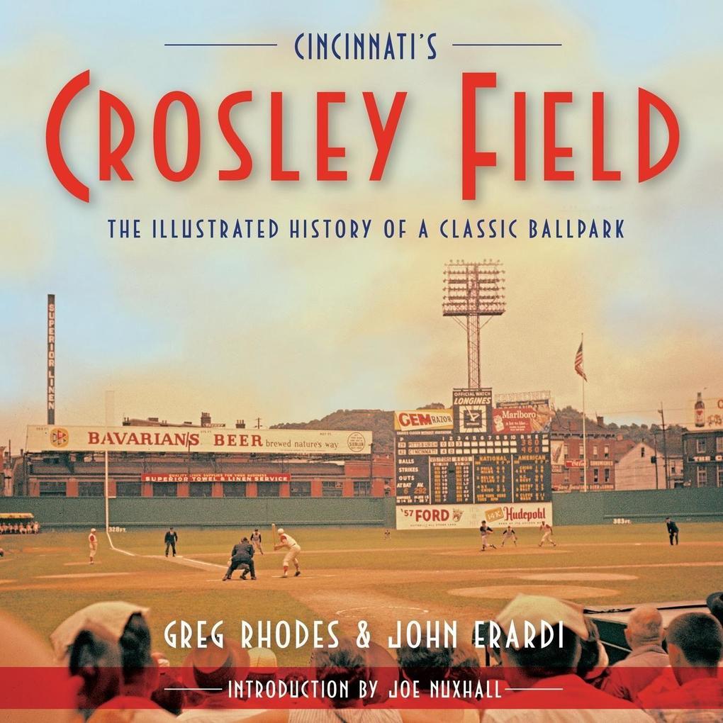 Cincinnati‘s Crosley Field