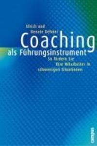 Coaching als Führungsinstrument - Renate Dehner/ Ulrich Dehner
