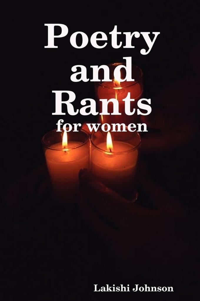 Poetry and Rants