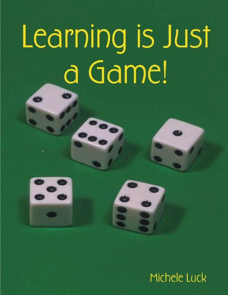 Learning is Just a Game!