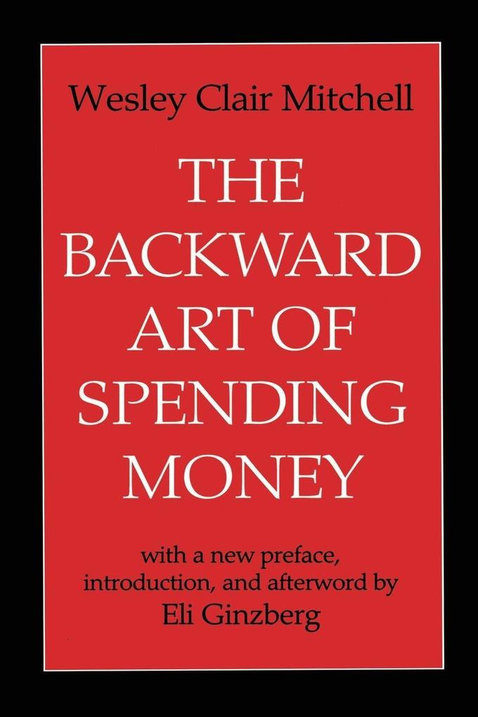 The Backward Art of Spending Money
