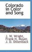 Colorado in Color and Song - J. W. Wright