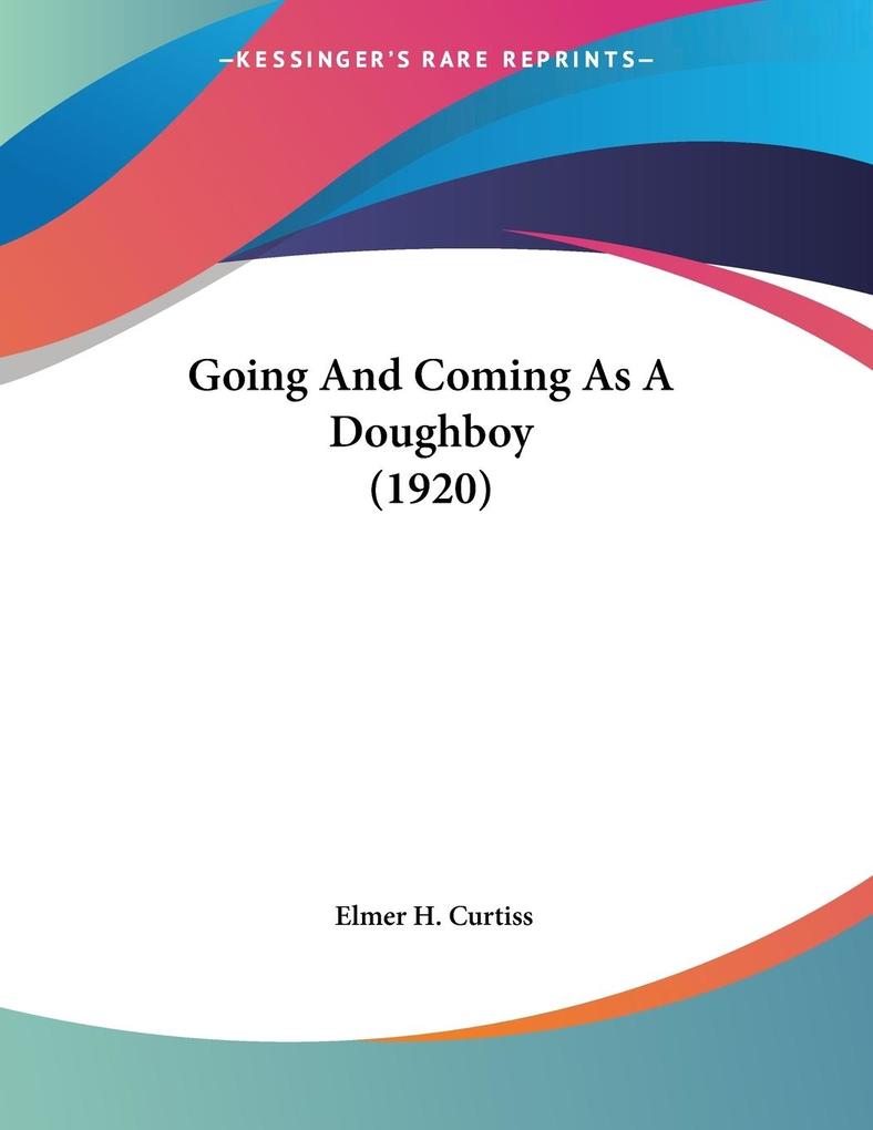 Going And Coming As A Doughboy (1920)