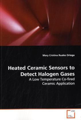 Heated Ceramic Sensors to Detect Halogen Gases - Mary Cristina Ruales Ortega