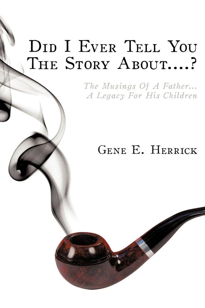 Did I Ever Tell You The Story About....?