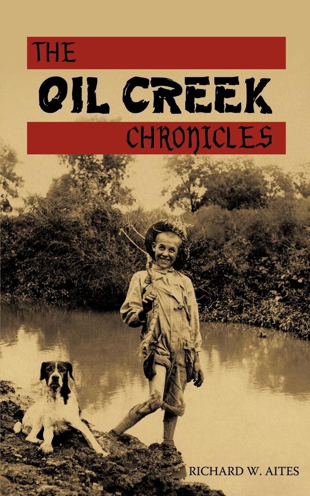 THE OIL CREEK CHRONICLES