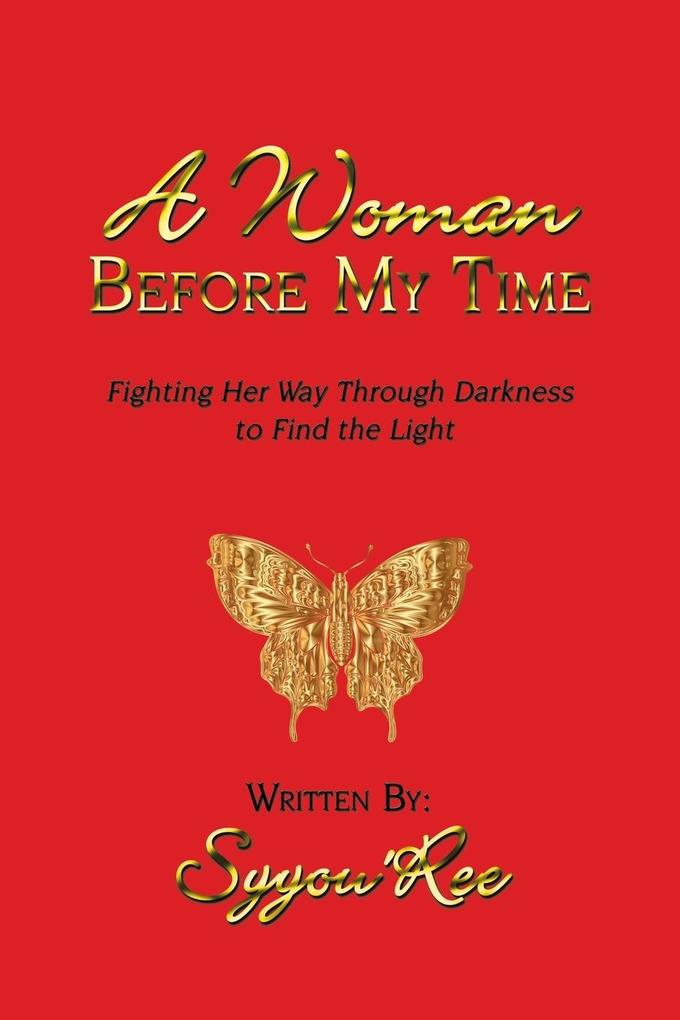 A Woman Before My Time