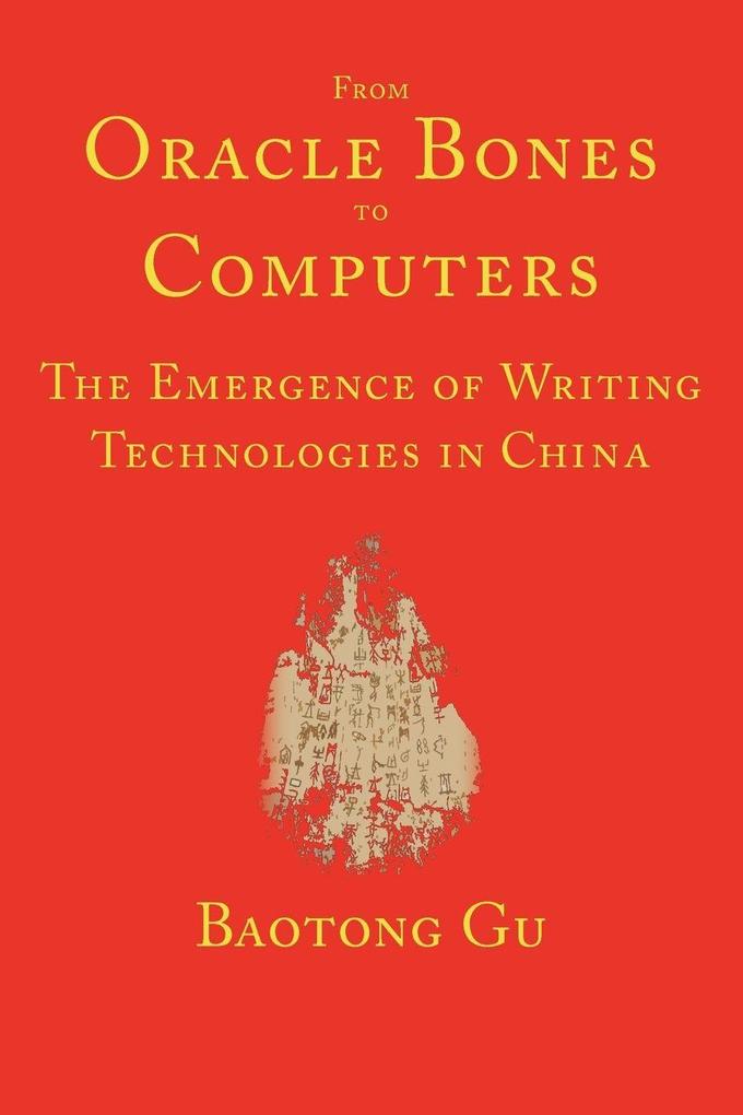 From Oracle Bones to Computers