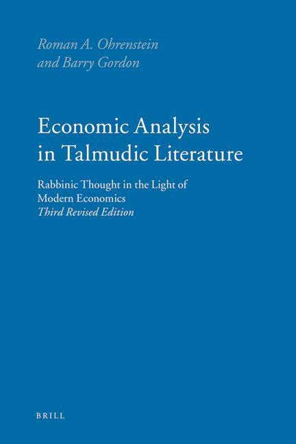 Economic Analysis in Talmudic Literature: Rabbinic Thought in the Light of Modern Economics. Third Revised Edition - Barry Gordon/ Roman Ohrenstein