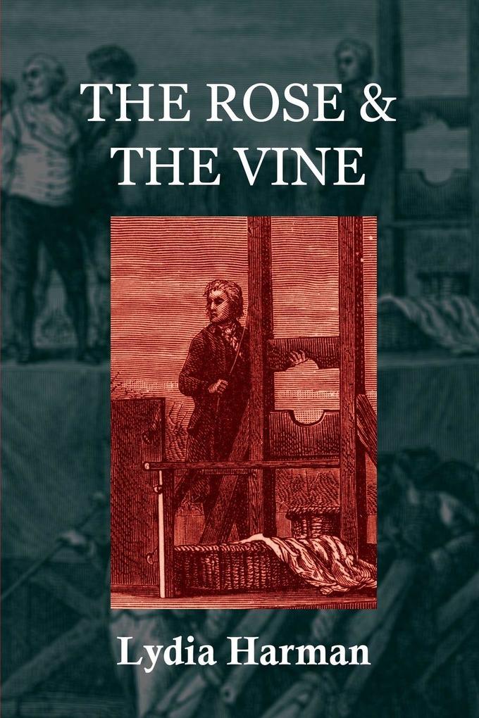 The Rose & the Vine