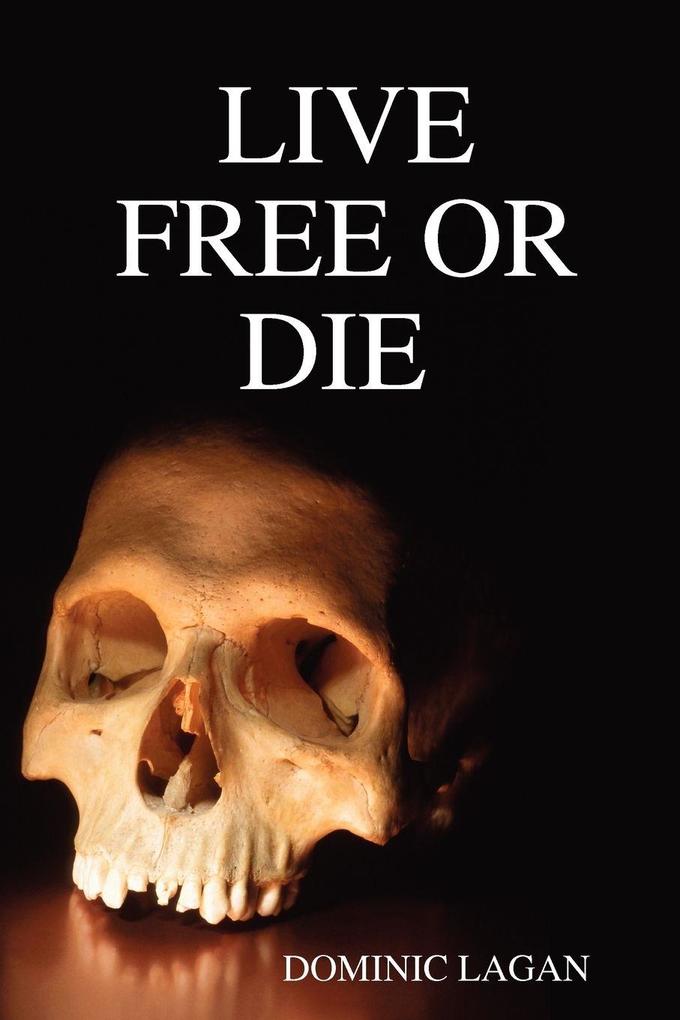 Live Free or Die Paperback
