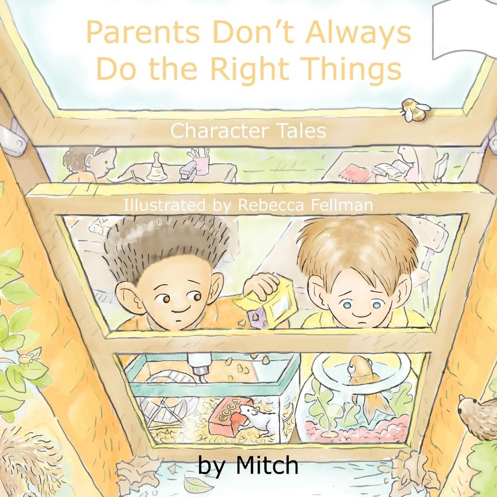 Parents Don‘t Always Do the Right Things