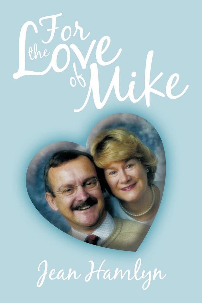 For the Love of Mike