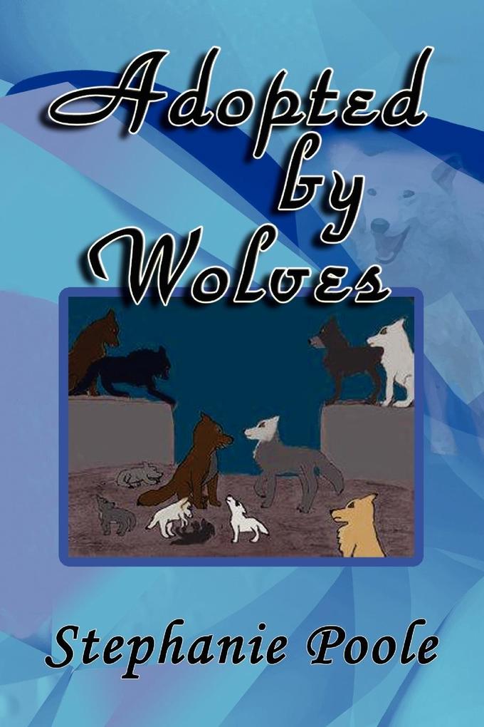 Image of Adopted by Wolves
