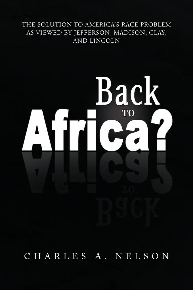 Back To Africa? - Charles A. Nelson