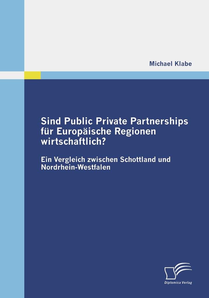 Sind Public Private Partnerships für Europäische Regionen wirtschaftlich?