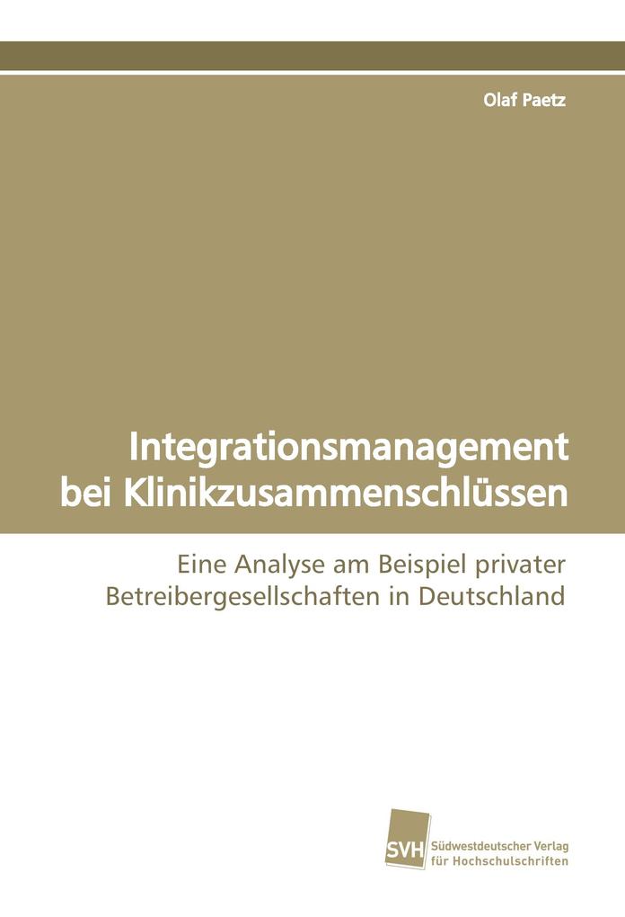 Integrationsmanagement bei Klinikzusammenschlüssen