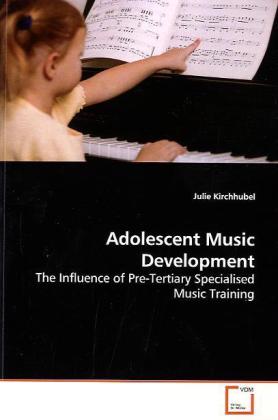 Adolescent Music Development - Julie Kirchhubel