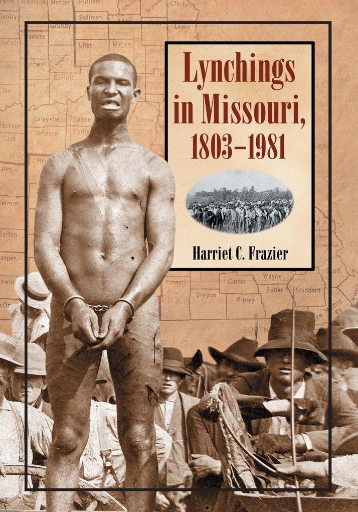 Lynchings in Missouri 1803-1981