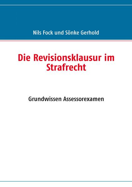 Die Revisionsklausur im Strafrecht