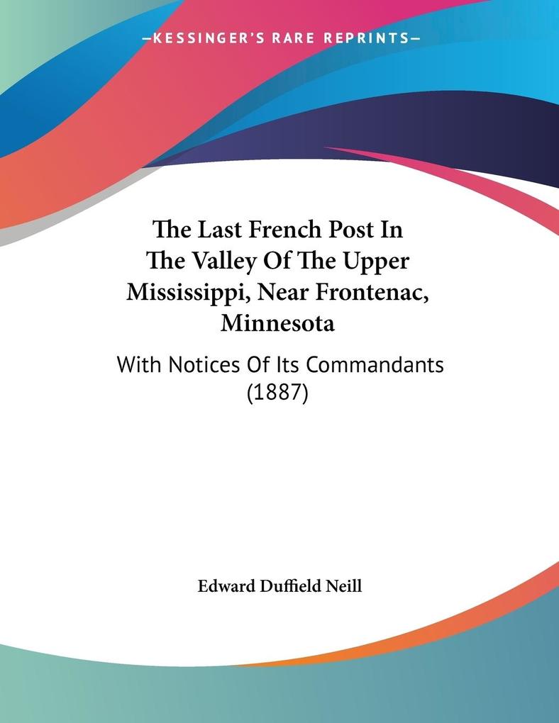 The Last French Post In The Valley Of The Upper Mississippi Near Frontenac Minnesota