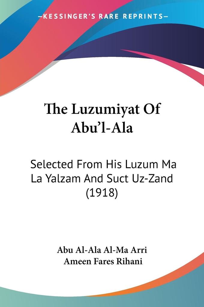 The Luzumiyat Of Abu‘l-Ala