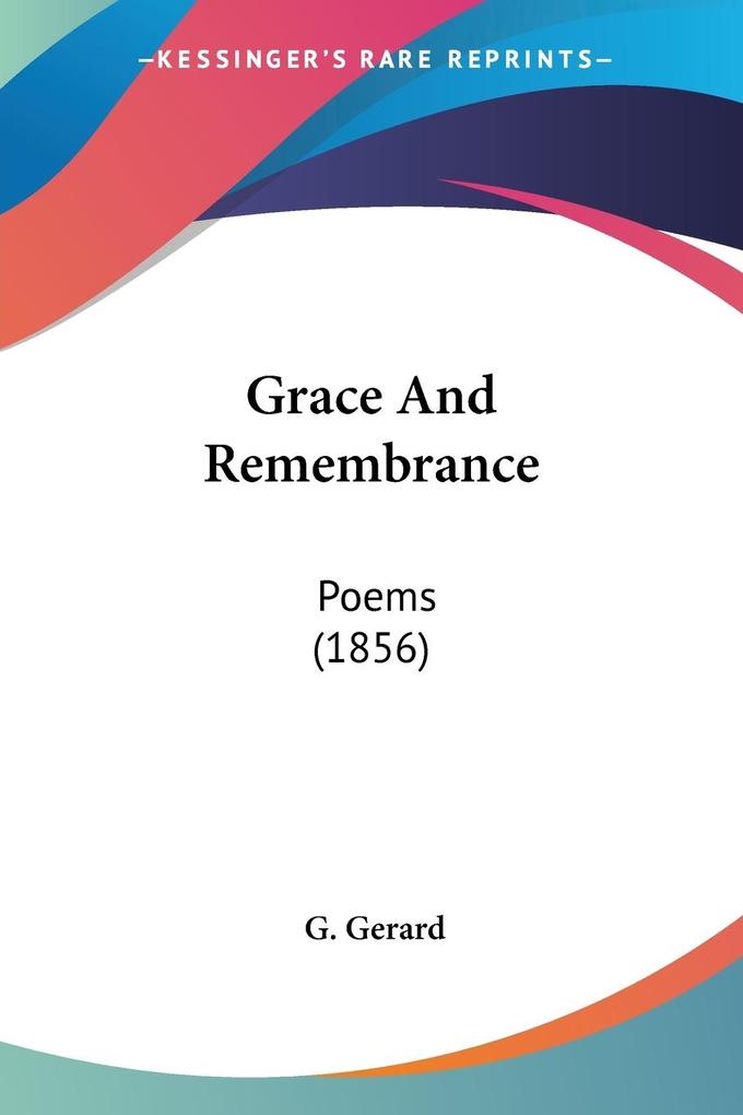 Grace And Remembrance