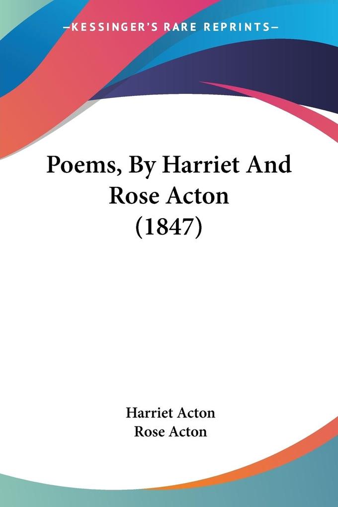 Poems By Harriet And Rose Acton (1847)