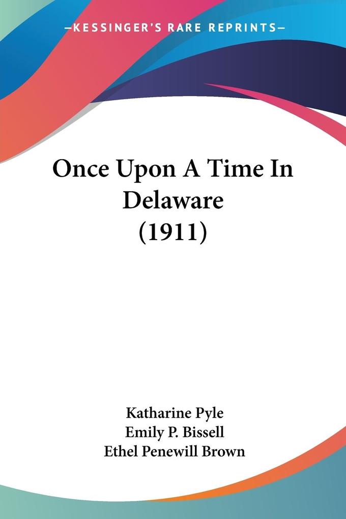 Once Upon A Time In Delaware (1911)