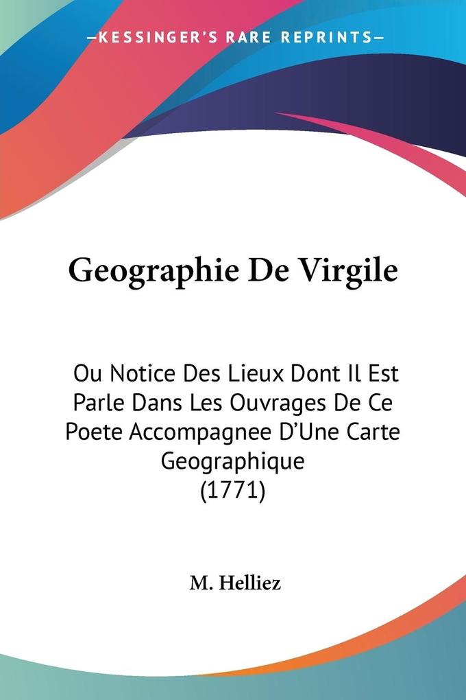 Geographie De Virgile - M. Helliez