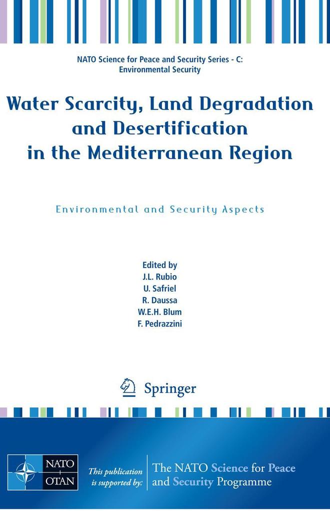 Water Scarcity Land Degradation and Desertification in the Mediterranean Region: Environmental and Security Aspects