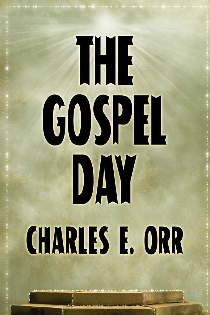 The Gospel Day; or The Light Of Christianity