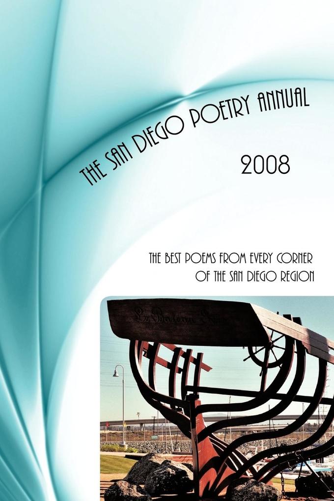 San Diego Poetry Annual -- 2008 - Publisher William Harry Harding