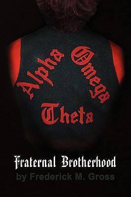 Fraternal Brotherhood - Frederick M. Gross