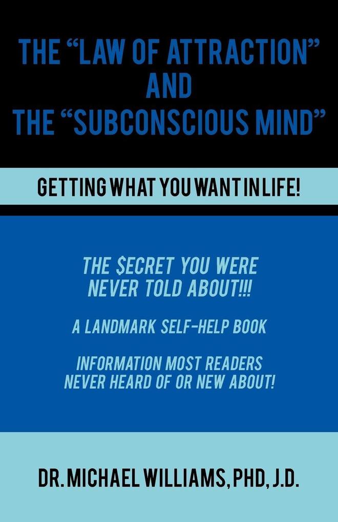 The 'Law of Attraction' and the 'Subconscious Mind'