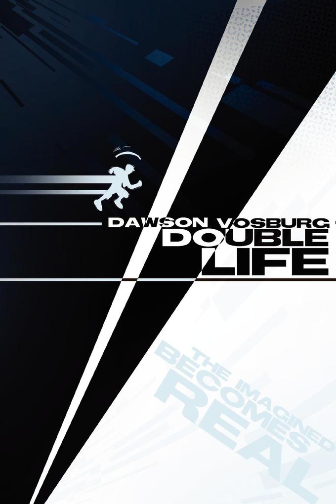 Double Life - Dawson Vosburg