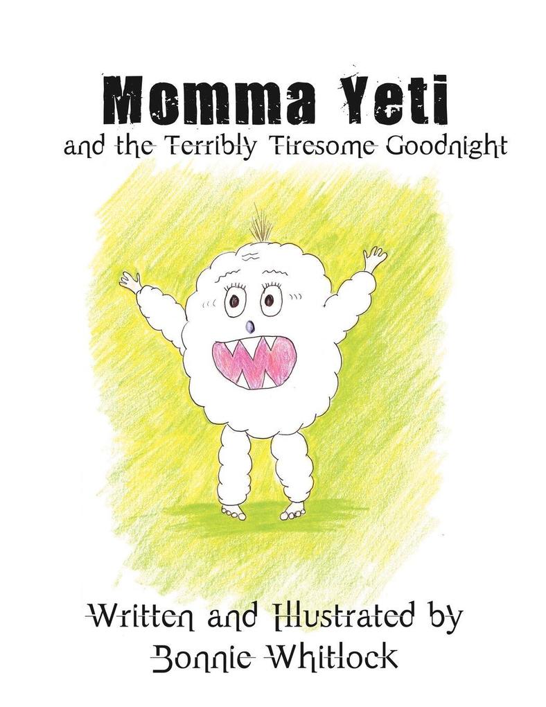 Momma Yeti and the Terribly Tiresome Goodnight
