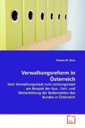 Verwaltungsreform in Österreich - Thomas M. Strau