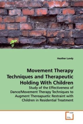 Movement Therapy Techniques and Therapeutic Holding With Children - Heather Lundy