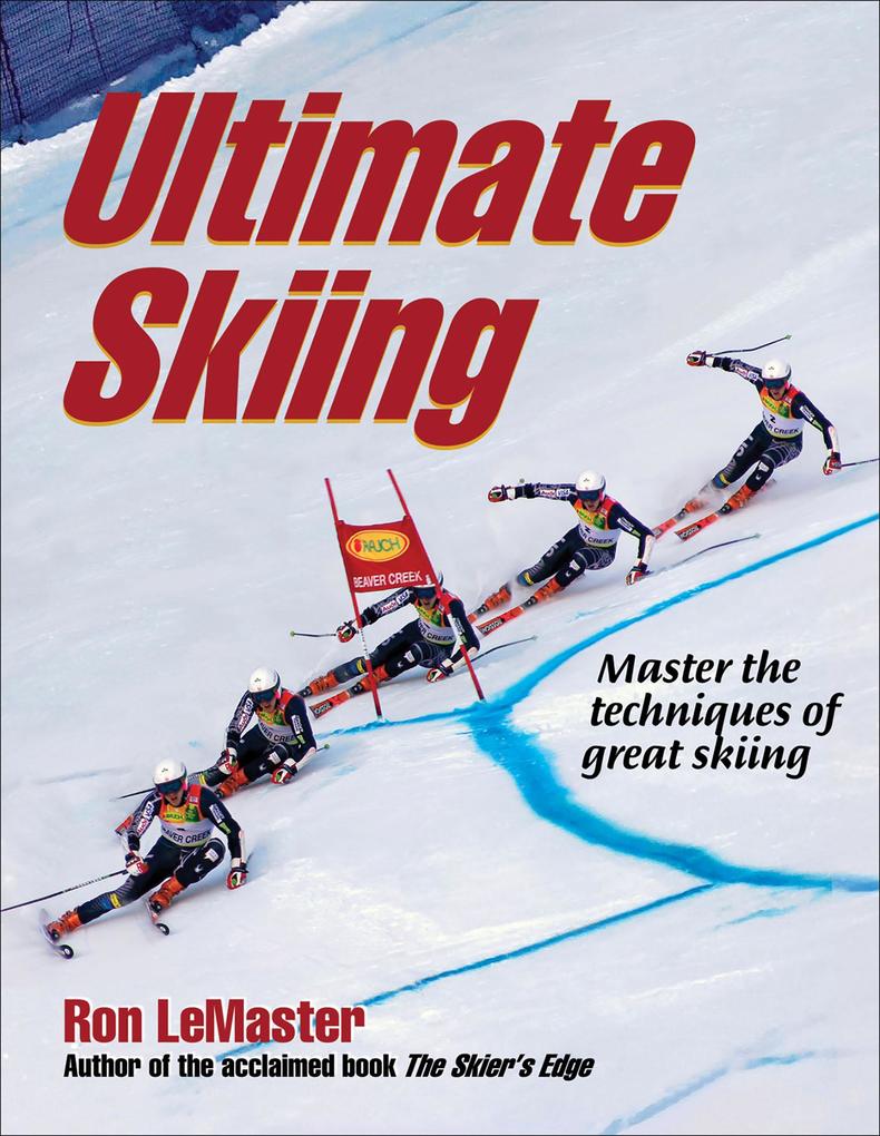 Ultimate Skiing - Ron LeMaster