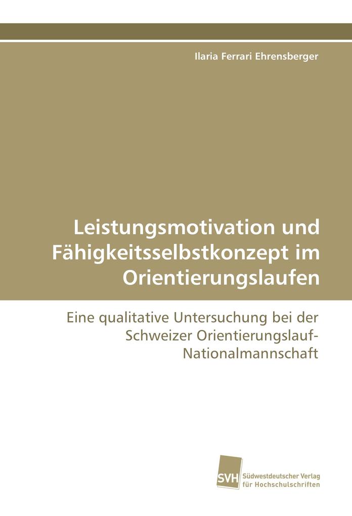 Leistungsmotivation und Fähigkeitsselbstkonzept im Orientierungslaufen