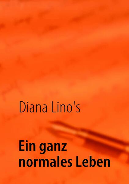 Ein ganz normales Leben