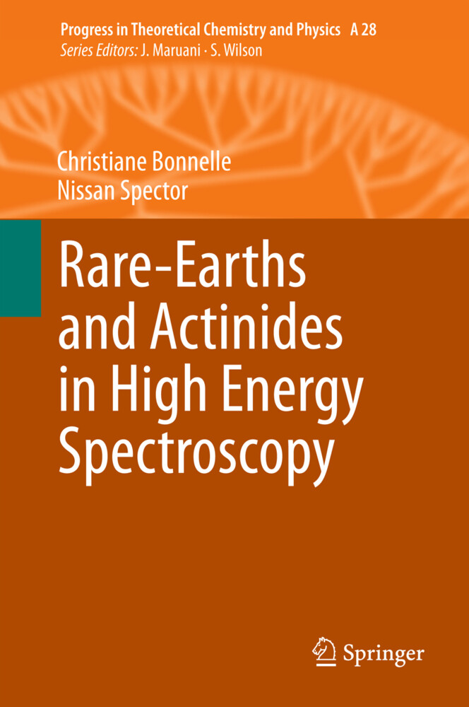 Rare-Earths and Actinides in High Energy Spectroscopy - Christiane Bonnelle/ Nissan Spector