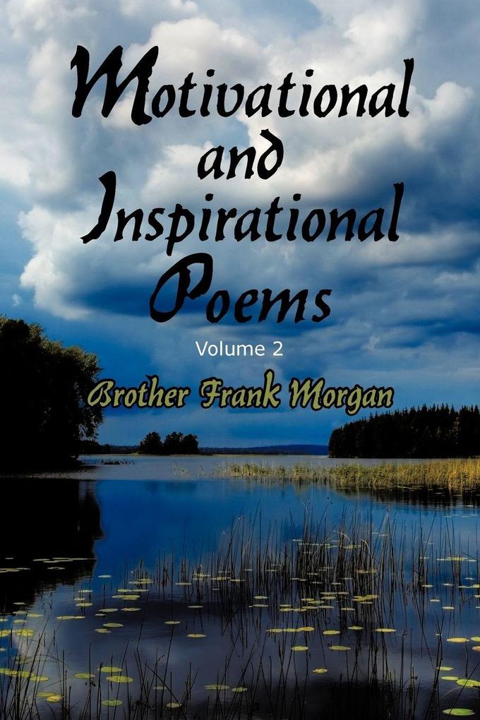 Motivational and Inspirational Poems Volume 2