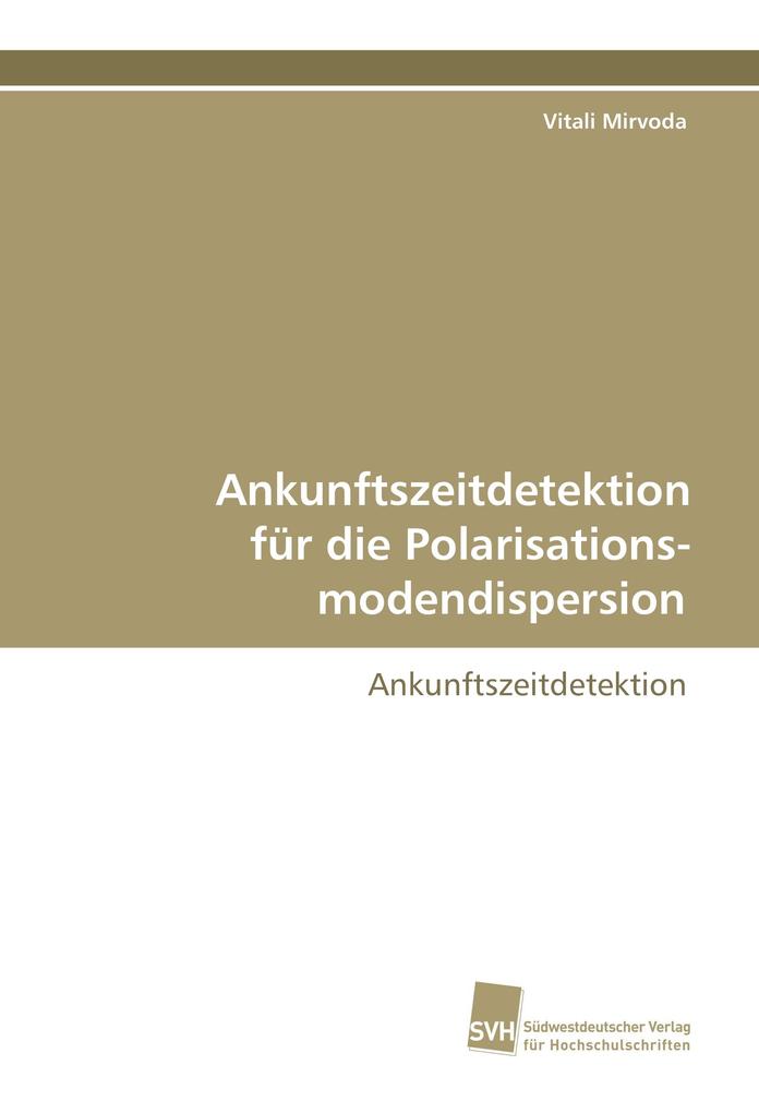 Ankunftszeitdetektion für die Polarisationsmodendispersion
