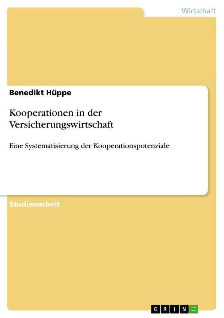Kooperationen in der Versicherungswirtschaft - Benedikt Hüppe