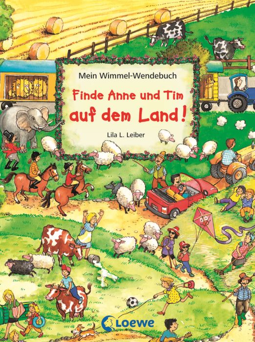 Finde Anne und Tim auf dem Land!. Finde Anne und Tim in der Stadt! - Lila L. Leiber
